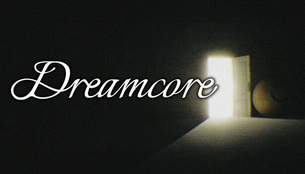 Save 30% on Dreamcore on Steam