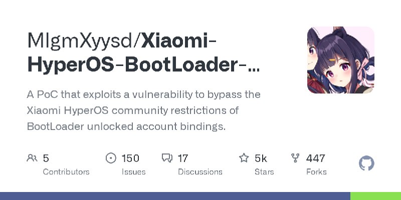 GitHub - MlgmXyysd/Xiaomi-HyperOS-BootLoader-Bypass: A PoC that exploits a vulnerability to bypass the Xiaomi HyperOS community…
