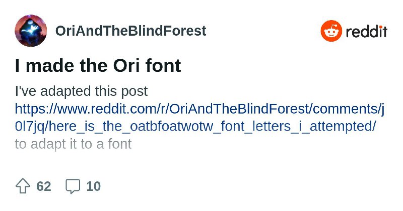 From the OriAndTheBlindForest community on Reddit: I made the Ori font